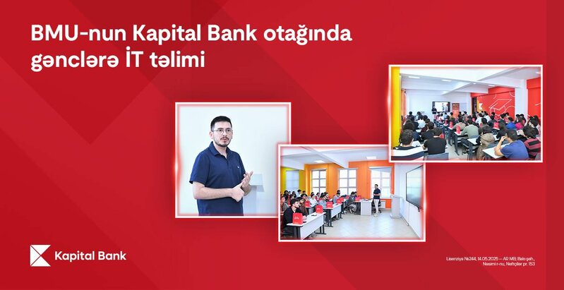 Kapital Bank-dan BMU tələbələrinə təhsil və fərdi inkişaf dəstəyi
