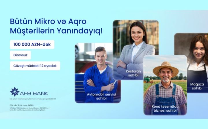 AFB Bank bütün Mikro və Aqro müştərilərinin yanındadır