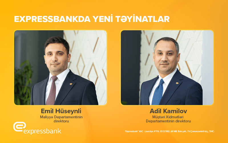 Expressbankda 2 yeni təyinat olub