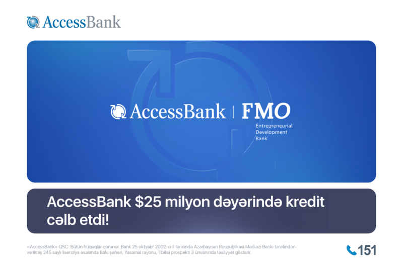 AccessBank Azərbaycanda KOB-ların inkişafı üçün Niderland İnkişafı Bankından mln kredit cəlb edib