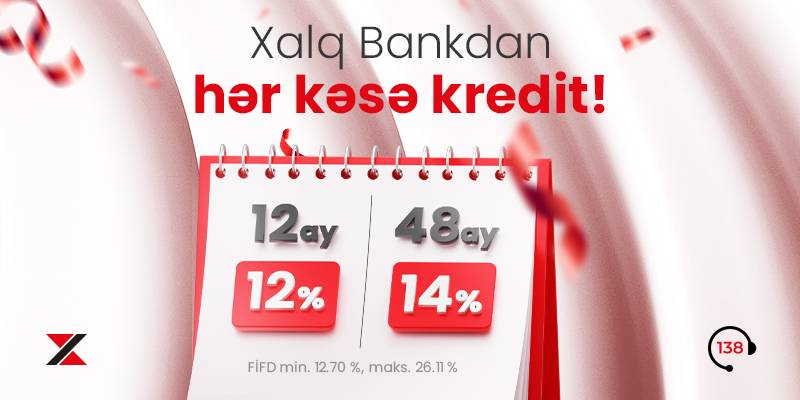 Xalq Bankdan hər kəsə kredit: illik 12%-dən başlayaraq