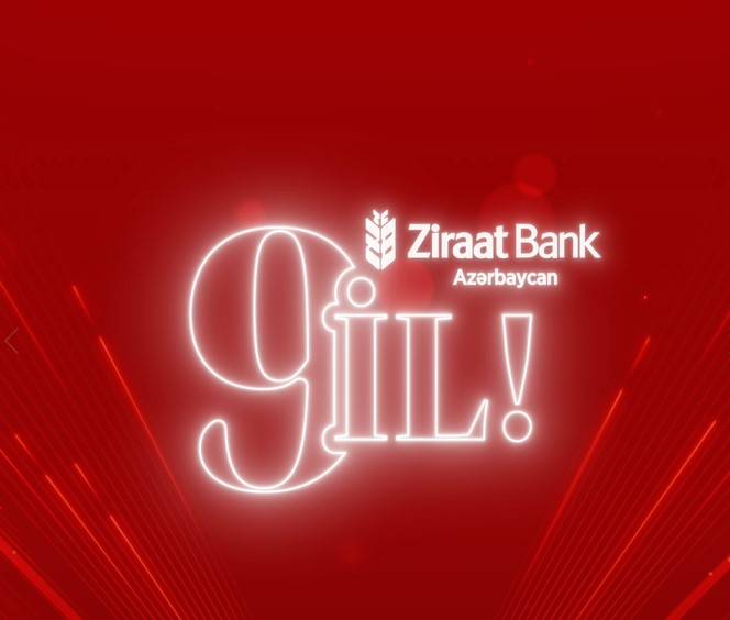 Ziraat Bank Azərbaycan 9 yaşını qeyd edir