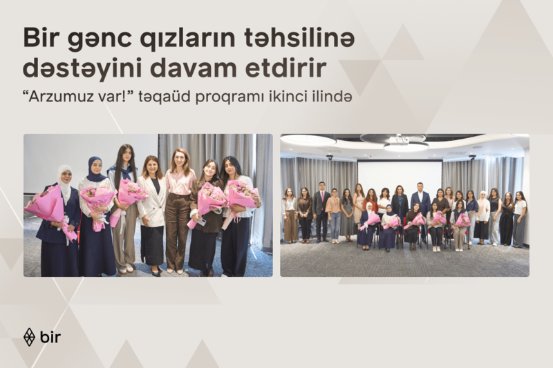 Bir ekosistemi qızların təhsilinə dəstəyini davam etdirir: 