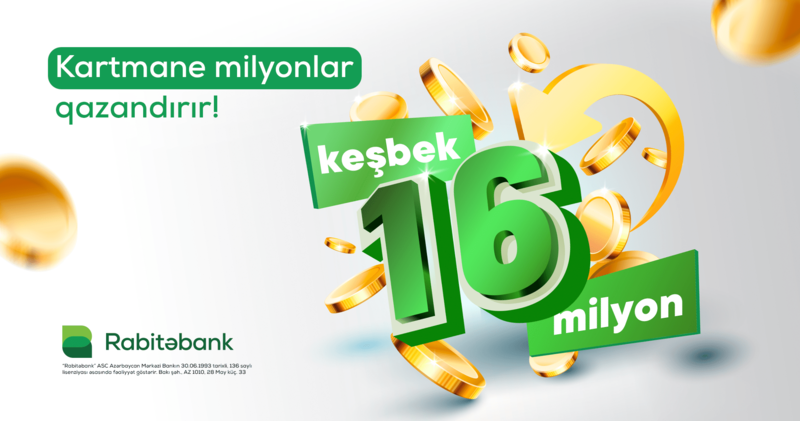 Rabitəbank müştəriləri ötən il 16 milyon manatdan artıq keşbek qazanıblar