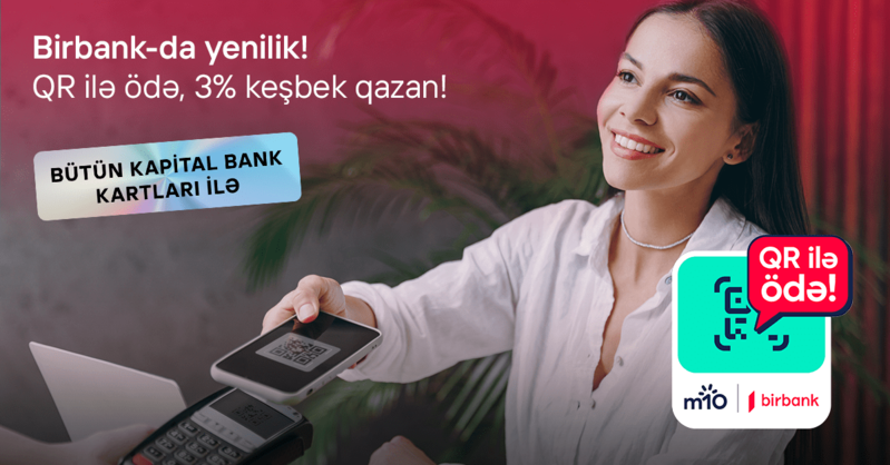 Birbank-ın yeni QR-kodla ödəniş üsulu 3% keşbek qazandırır