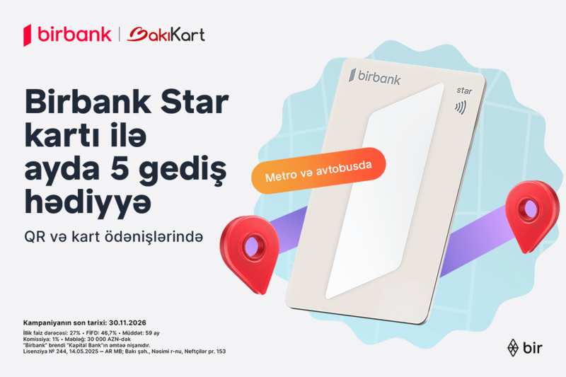 Birbank Star kartı ilə ictimai nəqliyyatda hər ay 5 gediş ödənişsizdir