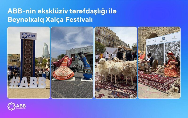 ABB-nin tərəfdaşlığı ilə Beynəlxalq Xalça Festivalı başlandı