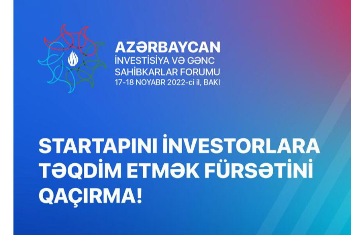 Bakıda Azərbaycan İnvestisiya və Gənc Sahibkarlar Forumu - KEÇİRİLİR