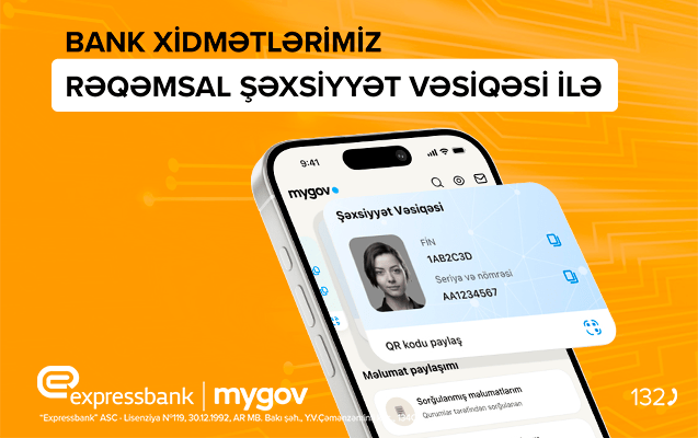 Expressbankda rəqəmsal şəxsiyyət vəsiqəsilə işiniz daha rahatdır