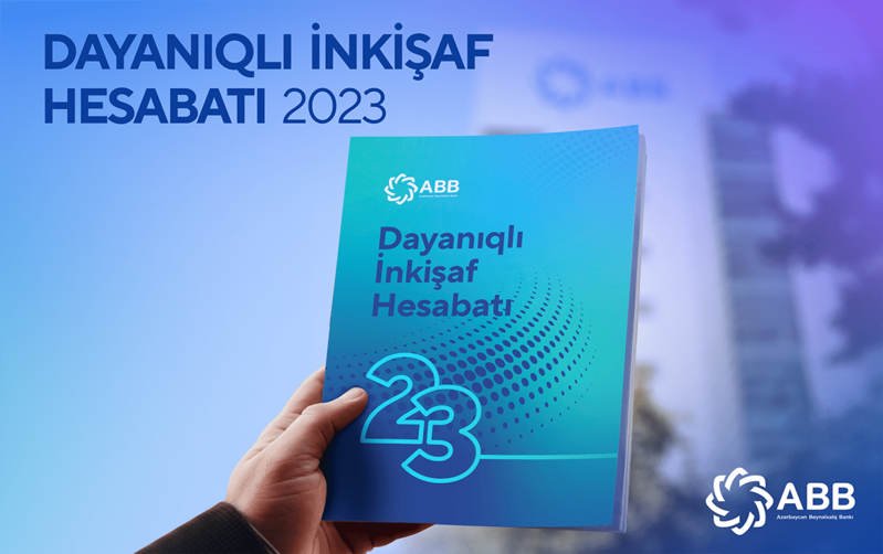 ABB 2023-cü il üzrə Dayanıqlı İnkişaf Hesabatını açıqladı