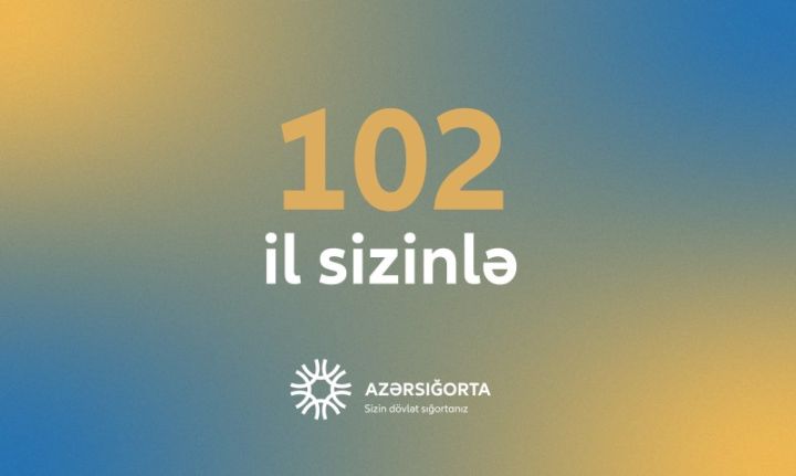 Azərsığorta 102 yaşında