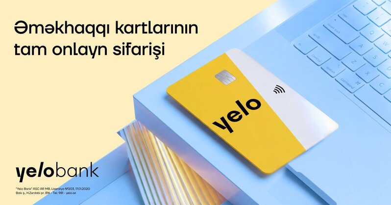 Yelo Bank əməkhaqqı kartlarının sifarişi prosesini tam rəqəmsallaşdırdı