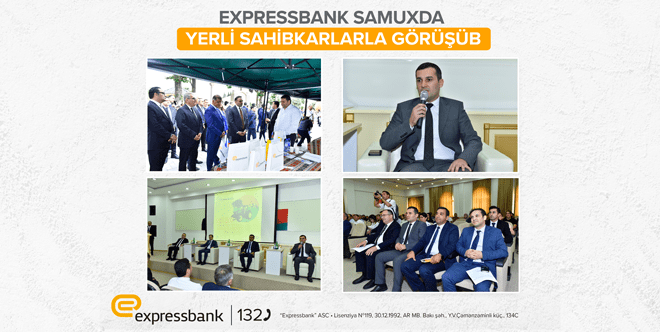 Expressbank Samuxda sahibkarlarla görüşüb