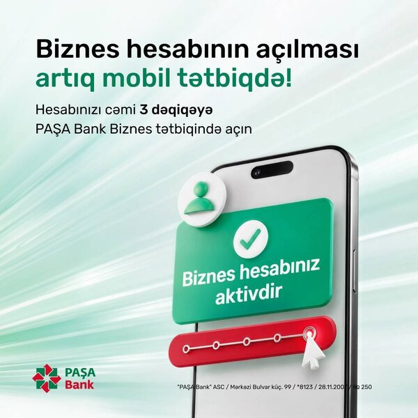 Biznes hesab cəmi 3 dəqiqəyə: PAŞA Bank Biznes mobil tətbiqində