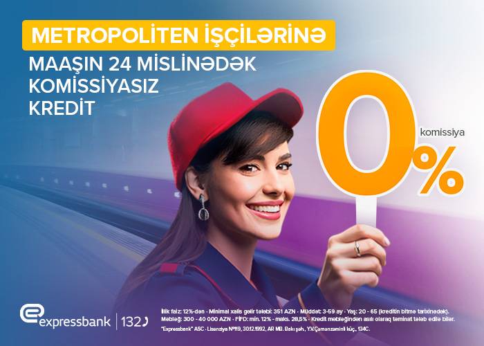 Expressbankdan Metropoliten işçilərinə özəl təklif