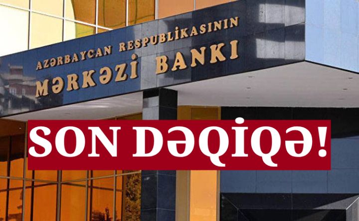 Azərbaycan Mərkəzi Bankı faiz qərarını açıqladı - SON DƏQİQƏ