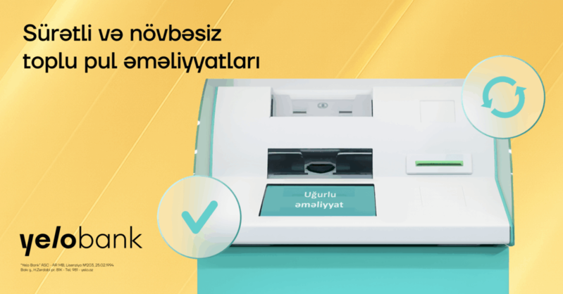 Yelo Bank müştərilərinin rahatlığı üçün toplu mədaxillər 
