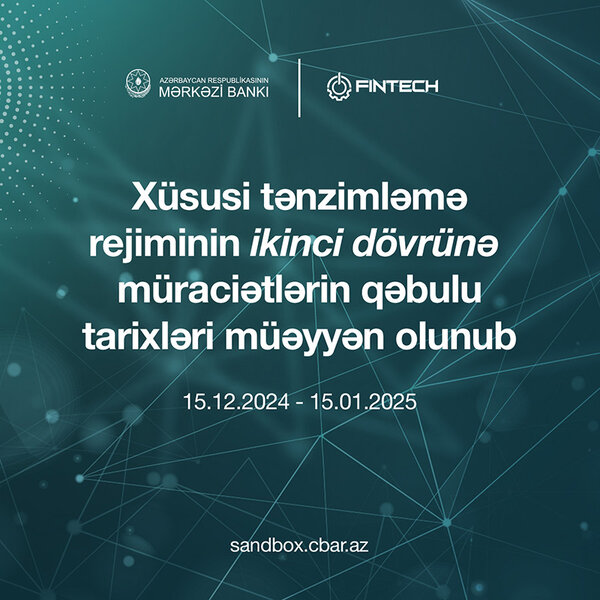 Xüsusi tənzimləmə rejiminin ikinci dövründə iştirakla bağlı müraciətlərin qəbulu üzrə tarixlər müəyyən olunub