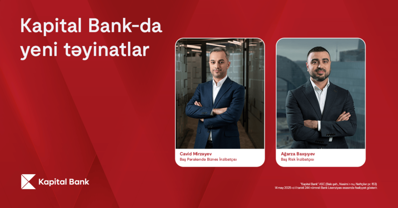 Kapital Bank-da yeni təyinatlar baş tutub 