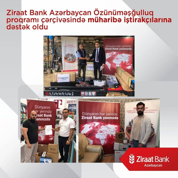 Ziraat Bank Azərbaycan Özünüməşğulluq proqramı çərçivəsində müharibə iştirakçılarına dəstək oldu