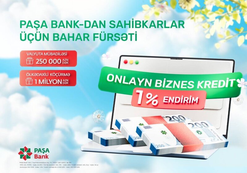 PAŞA Bank sahibkarlara illik 12%-dən başlayan biznes krediti və komissiyasız əməliyyatlar təklif edir