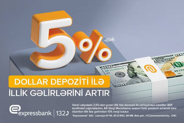 Dollar depozitinə illik 5%-dək gəlir – Expressbankda