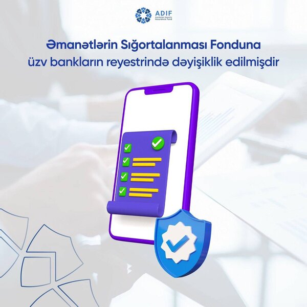 Əmanətlərin Sığortalanması Fonduna üzv bankların reyestrində dəyişiklik edilib