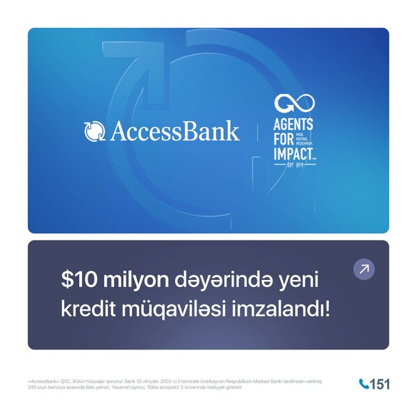 AccessBank milyon dəyərində yeni kredit müqaviləsi imzaladığını elan edir