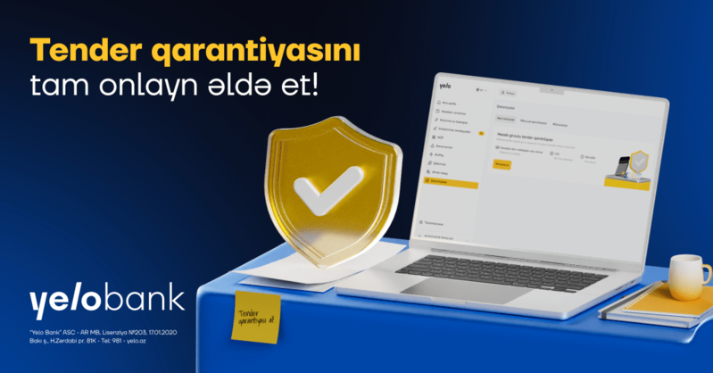 Tender qarantiyasını Yelo İnternet Bankçılıqda tam onlayn əldə et