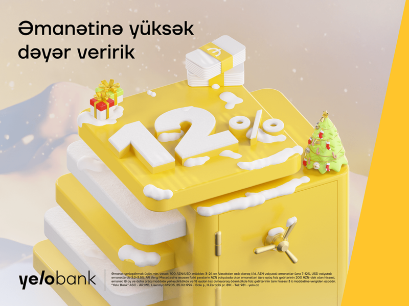 Yelo Bank-da əmanətindən 12% parlaq qazanc əldə et