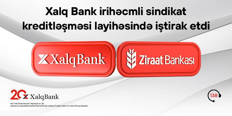 Xalq Bank beynəlxalq maliyyə bazarında növbəti layihədə iştirak edib