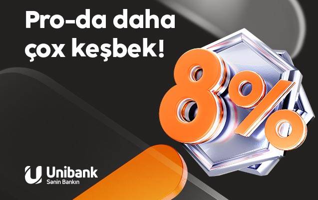 Unibank kartınızla daha çox keşbek qazanın