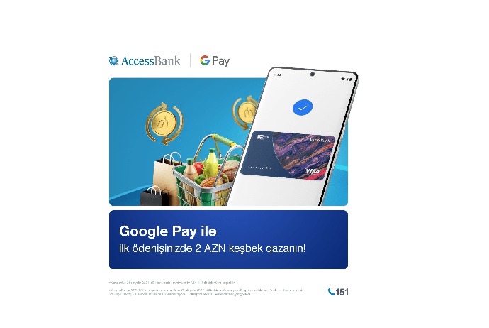 AccessBank-dan Google Pay istifadəçilərinə keşbek kampaniyası