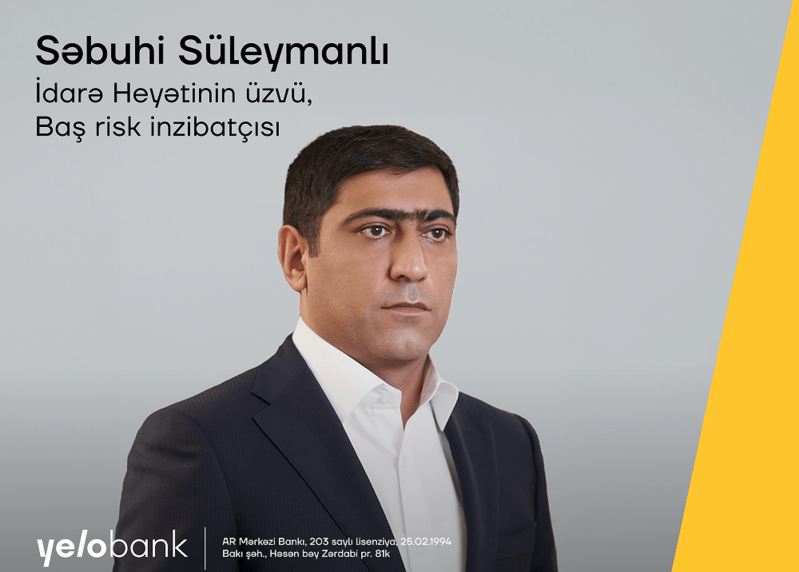 Səbuhi Süleymanlı Yelo Bank-ın İdarə Heyətinə üzv seçilib