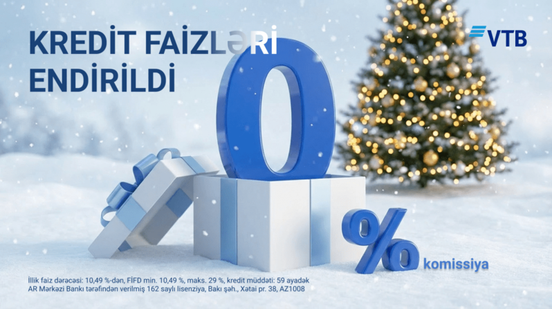 Yeni il ərəfəsində VTB Azərbaycan ilin sonuna qədər nağd kreditlər üzrə faiz dərəcələrini endirdi