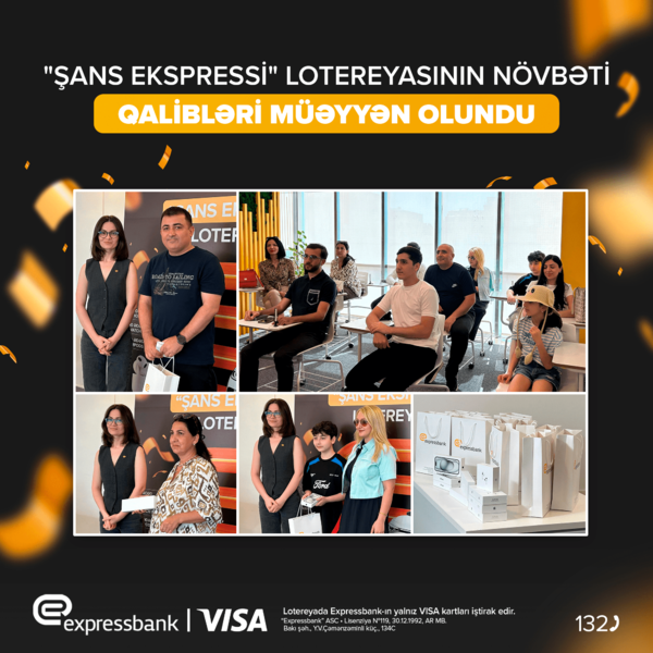 Expressbank Visa kart istifadəçilərinə özəl lotereyanın növbəti qalibləri