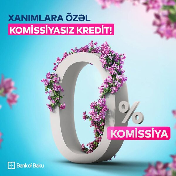 Azərbaycan banklarından 8 Mart təklifləri – Hədiyyələr, Endirimlər, Güzəştlər