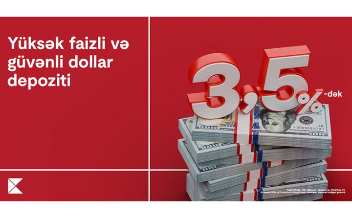 Kapital Bank-da dollar depoziti sərfəlidir