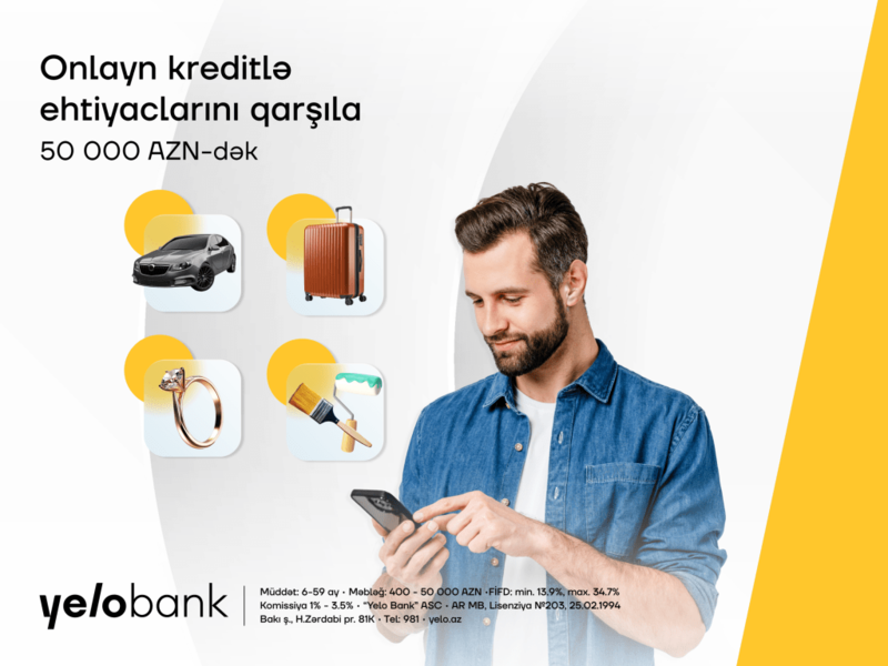 Planlarını Yelo Bank-ın onlayn krediti ilə həyata keçir