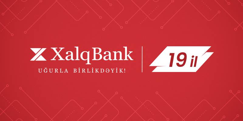 Xalq Bank 19 yaşını qeyd edir