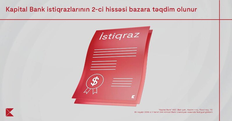 Kapital Bank istiqrazlarının 2-ci tranşının abunə yazılışına start verildi