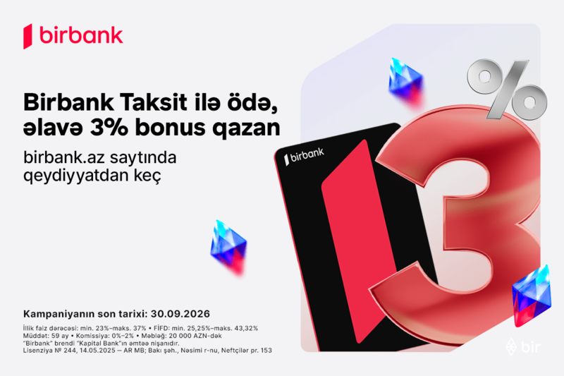Birbank Taksit kartı sentyabrda daha çox qazandırır: 3% əlavə bonus