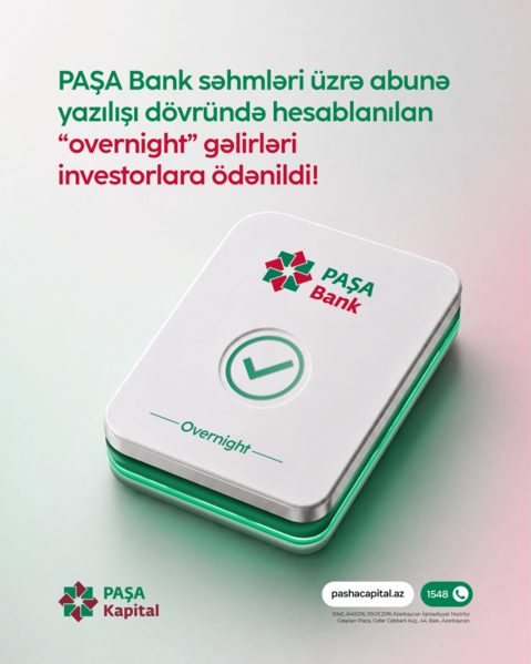 PAŞA Bank səhmləri üzrə overnight ödənişlərinin icrası uğurla tamamlandı