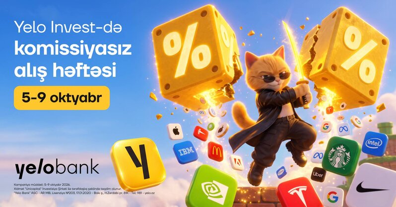 Yelo Bank hər ay komissiyasız investisiya həftəsi keçirəcək