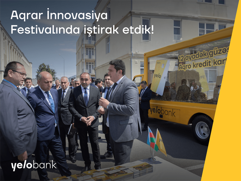 Yelo Bank Aqrar İnnovasiya Festivalında iştirak edib