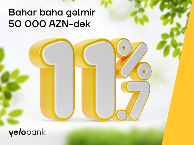 Yelo Bank-dan hər kəsə 11.7% ilə bahar krediti