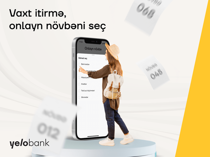 Yelo Bank-a növbəni onlayn götürün, filialda gözləməyin