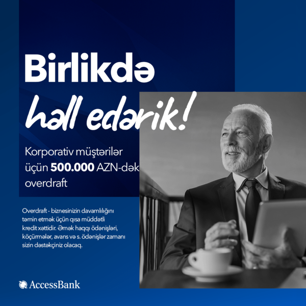 AccessBank-dan biznesin inkişafı üçün – birlikdə həll edərik