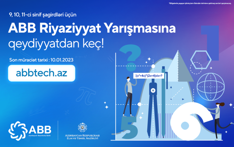 ABB 9, 10, 11-сi sinif şagirdləri üçün Riyaziyyat Yarışmasına qeydiyyatı elan etdi