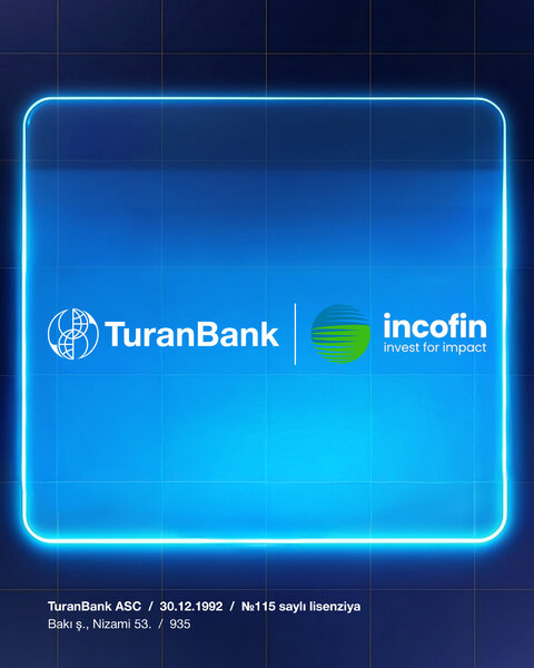 TuranBank biznesin maliyyələşdirilməsi məqsədilə beynəlxalq fondlardan yerli valyutada vəsait cəlb edib